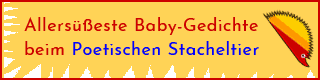 Link: Baby-Gedichte beim Poetischen Stacheltier