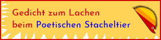 Link: Gedichte zum Lachen beim Poetischen Stacheltier