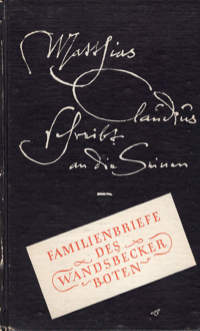 Matthias Claudius schreibt an die Seinen. Familienbriefe