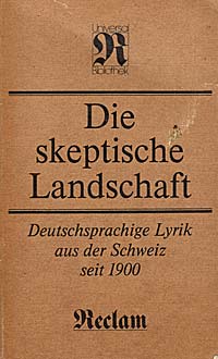 Klaus-Dieter Schult (Hrsg.): Die skeptische Landschaft. Deutschsprachige Lyrik aus der Schweiz seit 1900