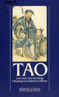 Tao. Lao-Tzu: Tao-te-king; Chuang-tzu: Innere Lehren