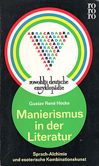 Manierismus in der Literatur. Sprach-Alchimie und esoterische Kombinationskunst
