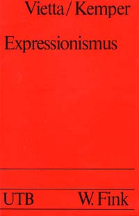 Silvio Vietta, Hans-Georg Kemper: Expressionismus