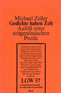 Gedichte haben Zeit. Aufri einer zeitgenssischen Poetik
